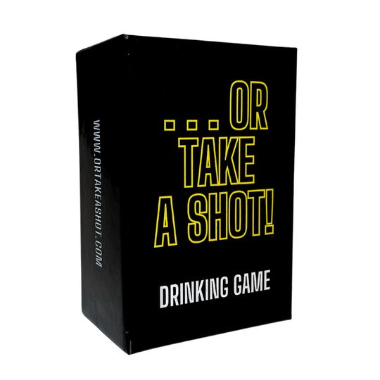 Or Take A Shot Drinking Game