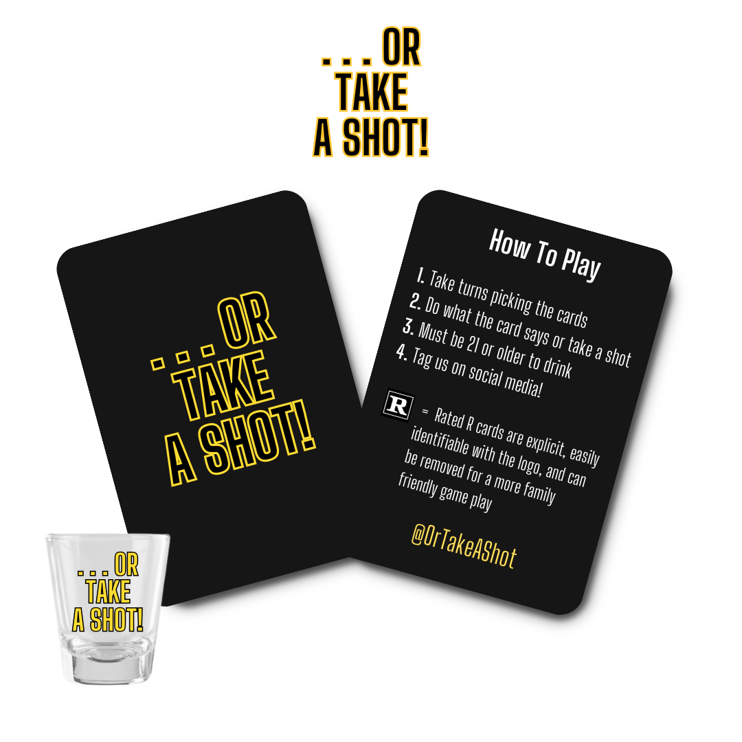 Or Take A Shot Drinking Game